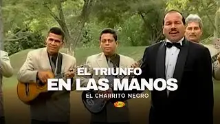 El Charrito Negro - El Triunfo En Las Manos (Video Oficial) | M&uacute;sica Popular Colombiana