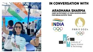 Podcast with Aradhana Sharma Chief Nutritionist of the Indian Olympic Team at Paris Olympics 2024!
