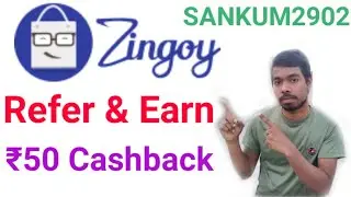Zingoy Refer and Earn Process | What is Zingoy app | Zingoy Referral Code | Zingoy | SANKUM2902 |