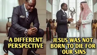 Jesus was not Born to Die for our Sins-DR Abel Damina ‼️ MUST WATCH 