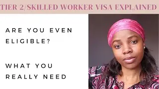 TIER 2 VISA EXPLAINED| DO YOU QUALIFY|WHAT YOU NEED