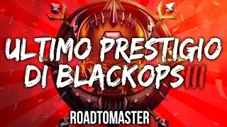 L'ULTIMO PRESTIGIO DI BLACKOPS3 - ROADTOMASTER #1