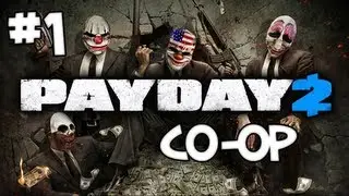 PAYDAY 2 - CO-OP - Part 1: Jewelry Store Heist!