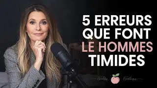 Homme timide seduction: 5 erreurs qui tebloquent (et comment les &eacute;viter)