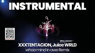 INSTRUMENTAL BEAT : whoa mind in awe Remix - XXXTENTACION, Juice WRLD