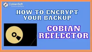 How to encrypt backups with Cobian Reflector