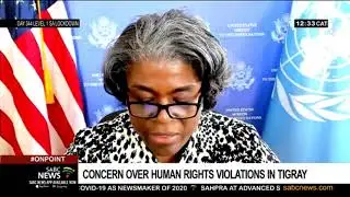 Ethiopia | Growing concerns over human rights violations in Tigray