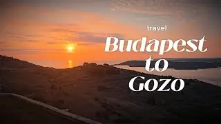 Travel from Budapest to Gozo, Malta