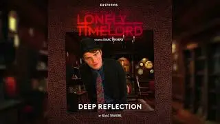 Journal of a Lonely Timelord: Volume 1 Episode 3 - Deep Reflection (Fan Audio)