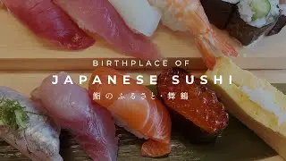 Birthplace of Japanese Sushi, Maizuru Kyoto