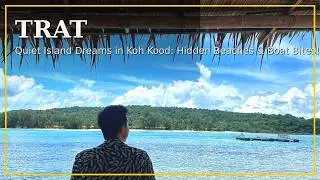 Episode 10 Trat - Koh Kood