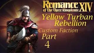 Romance of the Three Kingdoms 14 - Custom Faction (Vortex) - Hard - YTR - Part 4