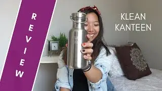 Klean Kanteen Review! | Sustainable Products