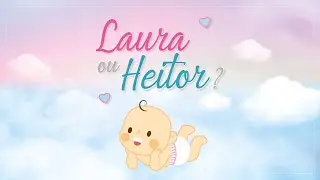 Músicas – Revelação Laura ou Heitor