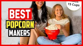 ✅Top 5 Best Popcorn Makers to Create Movie Theater in 2025