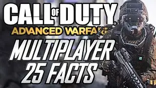 25 Facts About Advanced Warfare Multiplayer!! (Advanced Warfare Multiplayer Gameplay)