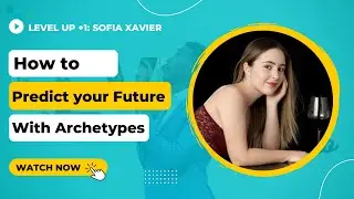 Predicting the future with Archetypes and Pattern recognition | Sofia Xavier NLP Coach