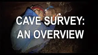 Cave Survey - An Overview