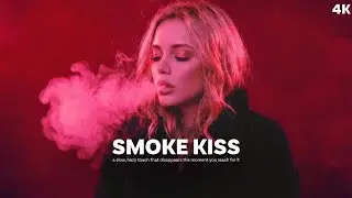 🌹 SMOKE KISS • Deep House Chill Feelings Mix