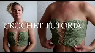 How to Crochet Corset Top | size inclusive & simple pattern | Strapless Tube Top Lace Up Front