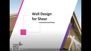 Think Brick Tech Channel: Wall Design for Shear - Unreinforced Shear