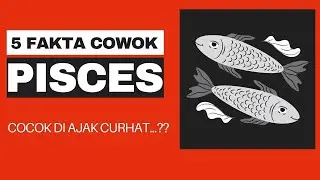Ini Yang di inginkan Pria Pisces !!! Karakter Pria PISCES wajib kamu tahu!!
