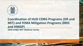Coordination Between HUD CDBG-MIT/CDBG-DR and FEMA Mitigation Programs