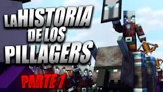 La Historia de los Pillagers - Parte 01