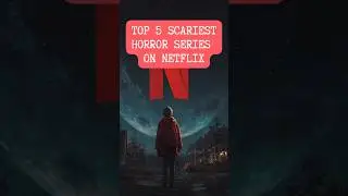 5 Netflix series too scary to binge alone #netflixhorror #scarystories #scarystreams #ScaryLollipop