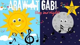 Araw at Gabi (Day and Night) / Tagalog Kids Song / Nursery Rhyme