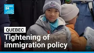 Quebec slashes immigration pathways, forcing thousands to leave &bull; FRANCE 24 English