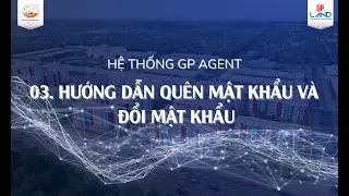 [GP Agent] HƯỚNG DẪN QU&Ecirc;N MẬT KHẨU V&Agrave; ĐỔI MẬT KHẨU