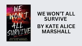 Young Adult Book Trailer: We Won&rsquo;t All Survive