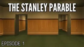 The Stanley Parable: Doing Things Right!