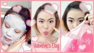 Get Ready with Me on Valentine's Day มาเตรียมตัวสำหรับวันวาเลนไทน์กัน
