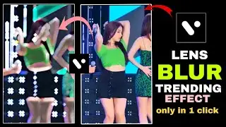 Lens blur effect editing tutorial || edit only in 1 click very easy and simple way #edit #blureffect
