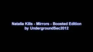 Natlia Kills - Mirrors- Boosted
