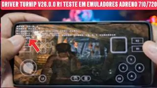 EST&Aacute; INSANO DRIVER TURNP V26.0.0 R1 TESTE EM EMULADORES NA GPU ADRENO 710/720!