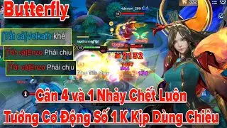BUTTERFLY Liên Quân || Cân 4 Nhảy Phát Bóc Hơi Địch 0,1 Giây Địch Không Kịp Dùng Chiêu