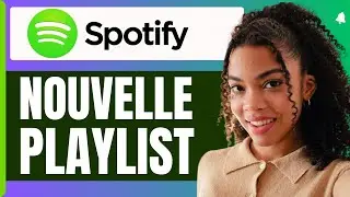 Comment Cr&eacute;er Une Nouvelle Playlist Sur Spotify ( En 2026 )
