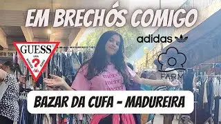 EM BRECHÓS COMIGO/ Bazar da Cufa - Madureira / Farm, Guess, Adidas.