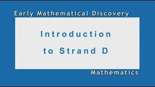 Поддержка математического развития детей младшего возраста &ndash; Введение в Strand D