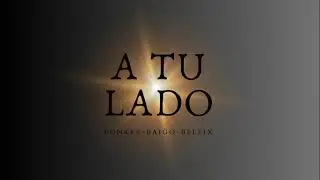 Bunker X Bellix X Baigo - A TU LADO (Video Oficial)