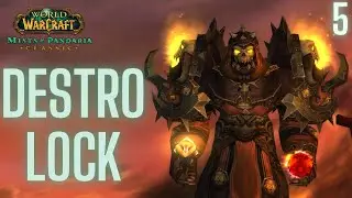 DESTRUCTION WARLOCK PvP Gameplay 5 | MISTS OF PANDARIA CLASSIC |
