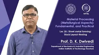 Lec 18 : Sheet metal forming: Stock Layout-Nesting