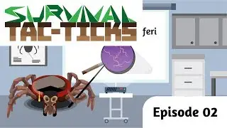 Survival Tac-ticks - Episode 03 - Lyme Time