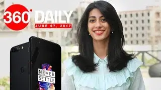 OnePlus 5 India Launch Date, India Prices of new Apple Launches, and More (Jun 7, 2017)