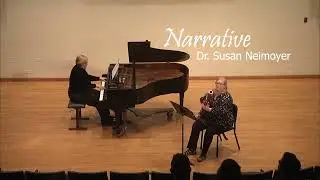"Narrative" for bassoon and piano, Dr. Susan Neimoyer