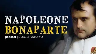 NAPOLEONE Bonaparte | chi era davvero Napoleone?