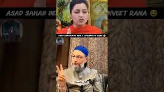 Asad Sahab Best Reply To BJP Ranveet Rana 😂 #asaduddinowaisi #aimim #duet #bjp #pmmodi #maharashtra